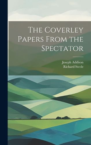 Cover image for The Coverley Papers From the Spectator