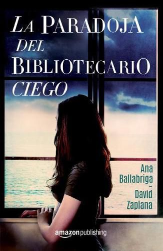 Cover image for La paradoja del bibliotecario ciego