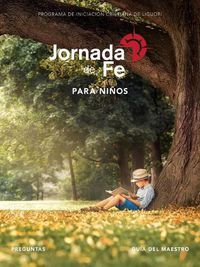 Cover image for Jornada de Fe Para Ninos, Preguntas, Guia del Maestro