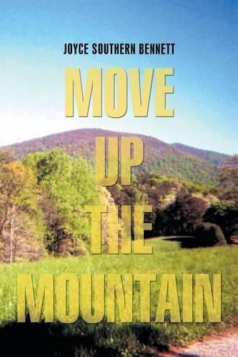 Cover image for Move Up the Mountain