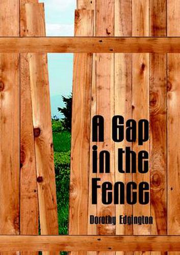 A Gap in the Fence