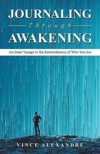 Cover image for Journaling Through Awakening: An Inner Voyage to the Remembrance of Who You Are