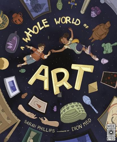 A Whole World of Art: A Time-Traveling Trip Through a Whole World of Art