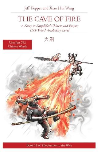 The Cave of Fire: A Story in Simplified Chinese and Pinyin, 1500 Word Vocabulary Level