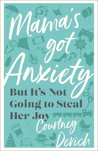 Cover image for Mama's Got Anxiety