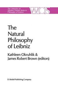 Cover image for The Natural Philosophy of Leibniz