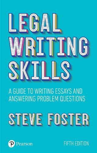 Cover image for Legal Writing Skills: A guide to writing essays and answering problem questions