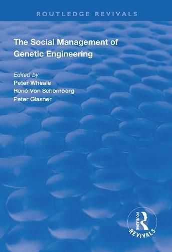 The Social Management of Genetic Engineering