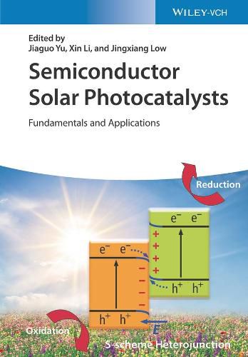 Semiconductor Solar Photocatalysts - Fundamentals and Applications