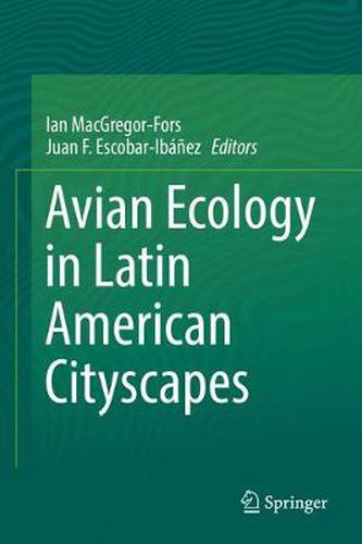 Cover image for Avian Ecology in Latin American Cityscapes