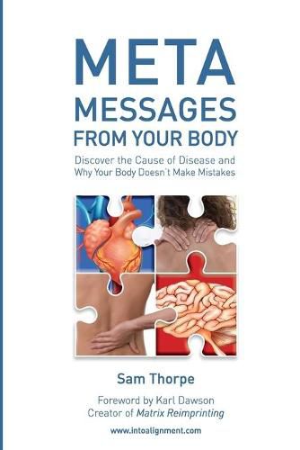 Cover image for Meta Messages From Your Body: Discover the Cause of Disease and Why Your Body Doesn't Make Mistakes