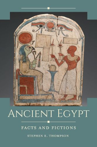 Cover image for Ancient Egypt: Facts and Fictions