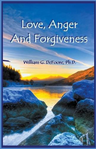 Cover image for Love, Anger And Forgiveness