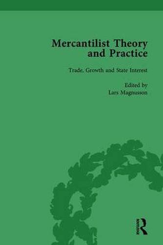 Cover image for Mercantilist Theory and Practice Vol 1: The History of British Mercantilism