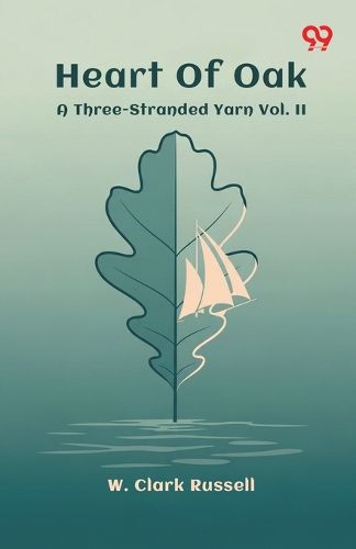 Cover image for Heart Of OakA Three-Stranded Yarn Vol. II (Edition1)