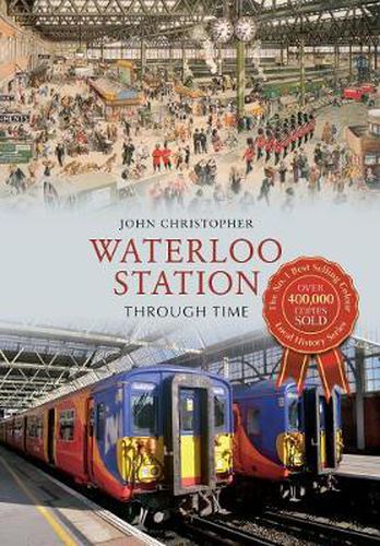 Cover image for Waterloo Station Through Time