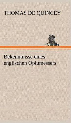 Cover image for Bekenntnisse Eines Englischen Opiumessers