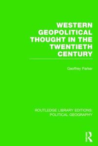 Cover image for Western Geopolitical Thought in the Twentieth Century