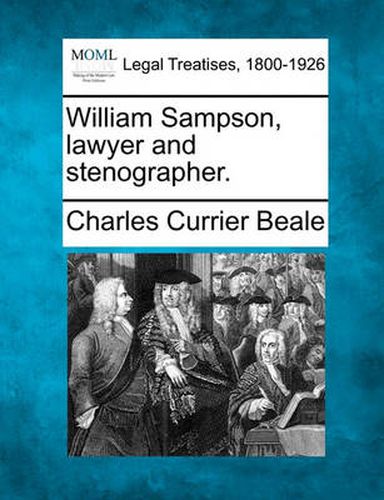 William Sampson, Lawyer and Stenographer.