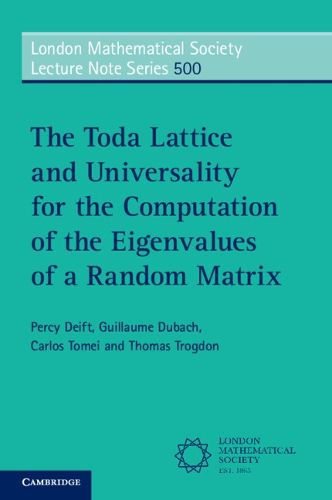 Cover image for The Toda Lattice and Universality for the Computation of the Eigenvalues of a Random Matrix