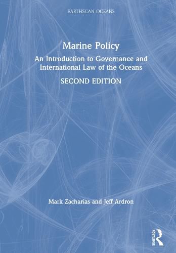 Cover image for Marine Policy: An Introduction to Governance and International Law of the Oceans