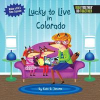 Cover image for Lucky to Live in Colorado