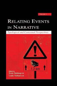 Cover image for Relating Events in Narrative, Volume 2: Typological and Contextual Perspectives