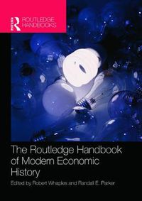 Cover image for The Routledge Handbook of Modern Economic History