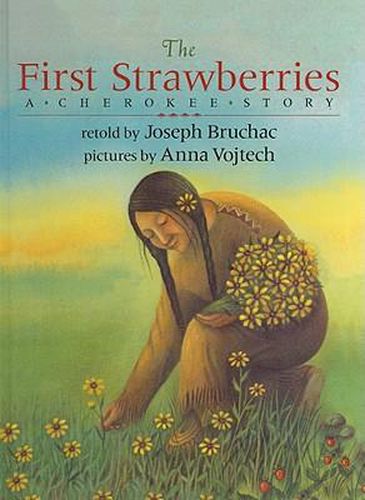 The First Strawberries: A Cherokee Story