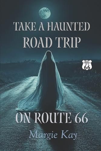 Cover image for Take a Haunted Road Trip on Route 66