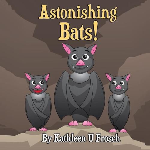 Cover image for Astonishing Bats