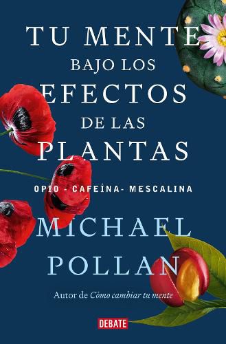 Cover image for Tu mente bajo los efectos de las plantas / This Is Your Mind on Plants