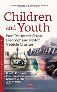 Cover image for Children & Youth: Post-Traumatic Stress Disorder & Motor Vehicle Crashes