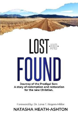 Cover image for Lost and Found: Journey throgh the Prodigal Son. A story of redemption and restoration for new Christians