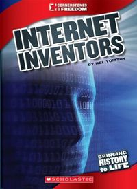 Cover image for Internet Inventors (Cornerstones of Freedom: Third Series)