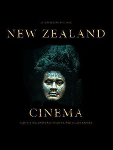 Cover image for New Zealand Cinema: Interpreting the Past