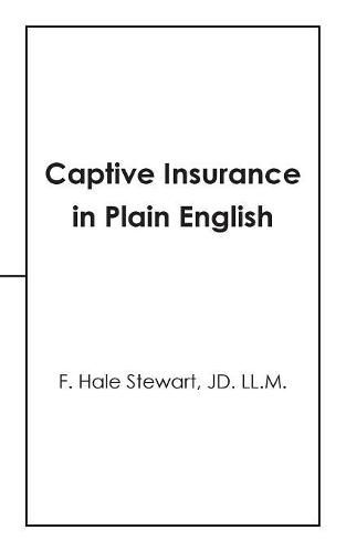 Cover image for Captive Insurance in Plain English