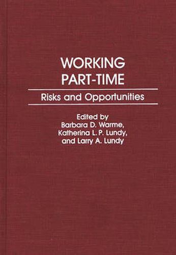 Cover image for Working Part-Time: Risks and Opportunities