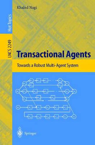 Cover image for Transactional Agents: Towards a Robust Multi-Agent System