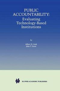 Cover image for Public Accountability: Evaluating Technology-Based Institutions