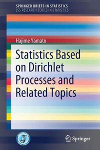 Cover image for Statistics Based on Dirichlet Processes and Related Topics