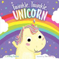 Cover image for Twinkle, Twinkle, Unicorn