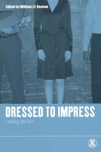 Cover image for Dressed to Impress: Looking the Part