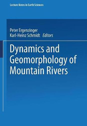 Dynamics and Geomorphology of Mountain Rivers