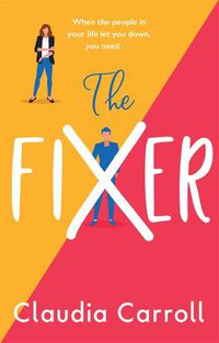 Cover image for The Fixer: The new side-splitting novel from bestselling author Claudia Carroll