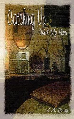 Cover image for Catching Up with My Past