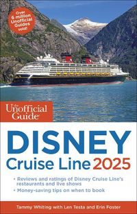 Cover image for The Unofficial Guide to Disney Cruise Line 2025