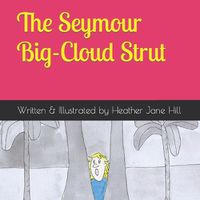 Cover image for The Seymour Big-Cloud Strut