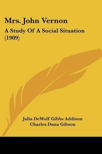 Mrs. John Vernon: A Study of a Social Situation (1909)