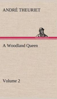 Cover image for A Woodland Queen - Volume 2